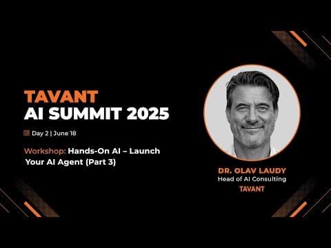 Hands-On AI Workshop: Launch Your AI Agent (Part 3) | Tavant AI Summit 2025