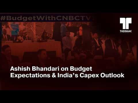 Thermax MD on Budget Expectations & India’s Capex Outlook | CNBC TV18 | 31 Jan 2026