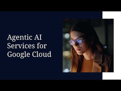 Agentic AI Services for Google Cloud