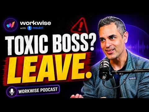 Ankur Warikoo on Toxic Bosses, Gen Z & the Future of Work | Workwise with Naukri