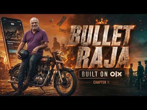 Built on OLX | Bullet Raja’s Seller Story | Chapter 1