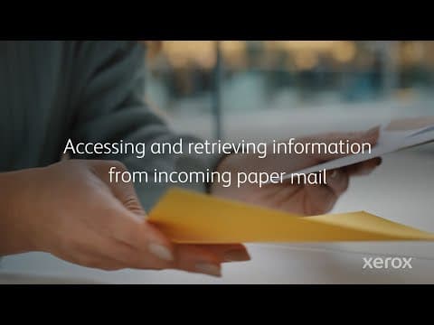 Xerox Digital Mailroom: Transform your mailroom with Automation & Intelligence
