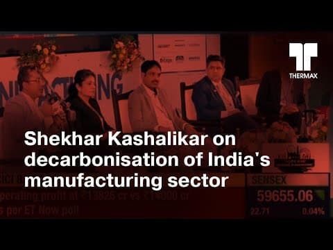 Shekhar Kashalikar on decarbonisation of India's manufacturing sector | ET Now | 22 April 2023.