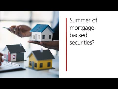 Summer of Mortgage-backed securities? | UBS Trending