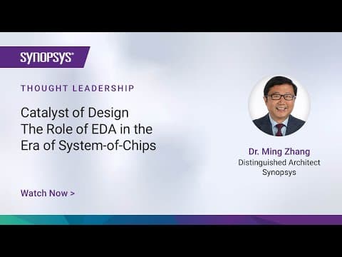 Catalyst of Design - The Role of EDA in the Era of System-of-Chips | Synopsys