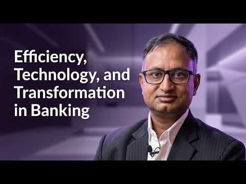 Efficiency, Technology, and Transformation in Banking