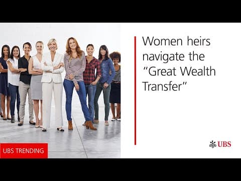 Women navigate the great wealth transfer | UBS Trending