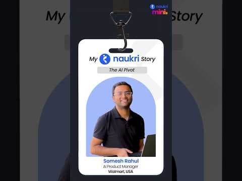 How I became an AI Product Leader at Walmart | My Naukri Story Ep 9