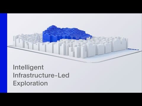 Accelerating Infrastructure-Led Exploration, Intelligently