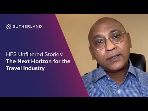 HFS Unfiltered Stories: The Next Horizon for the Travel Industry