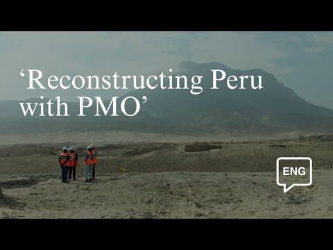 Establishing a Programme Management Office to accelerate Peru reconstruction.