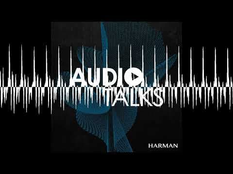 HARMAN & Sound United: Amplifying Audio's Future - Audio Talks