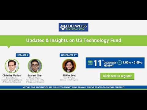 Updates and Insights on US Technology Fund | Webinar | Edelweiss Mutual Fund