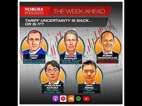 The Week Ahead – Tariff Uncertainty is Back… Or Is It?