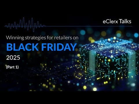 eClerx Talks: Black Friday 2025: What You Need To Know About AI (Part 1)
