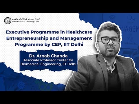 IIT Delhi Executive Programme in Healthcare Entrepreneurship & Management | Faculty Insights