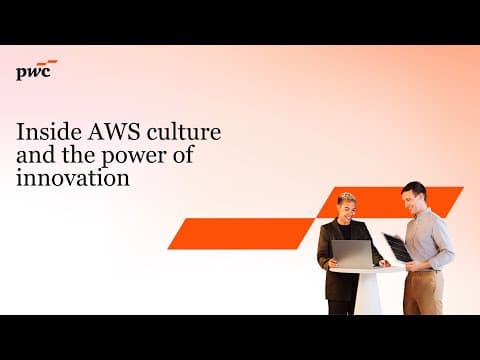 Inside AWS culture and the power of innovation​
