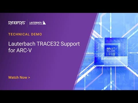 Lauterbach TRACE32 Support for Synopsys ARC-V | Synopsys