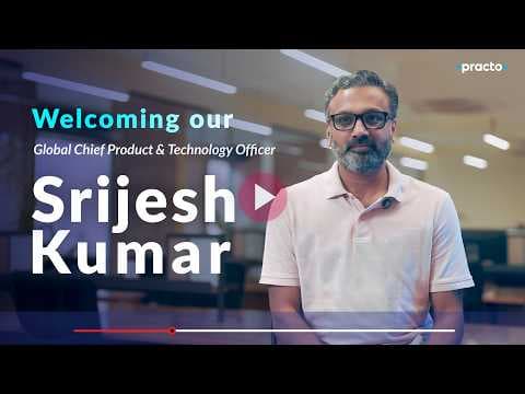Welcoming Our Global Chief Product & Technology Officer - Srijesh Kumar
