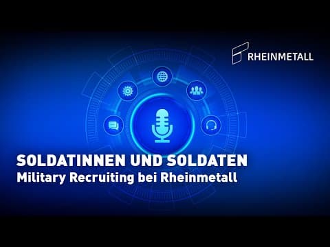 R(h)eingehört – Soldatinnen und Soldaten im Mittelpunkt: Military Recruiting bei Rheinmetall