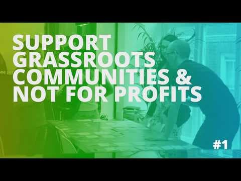 Supporting grassroots communities and not for profits