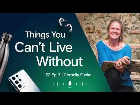 Things You Can't Live Without | S2E7 | Cornelia Funke on plastic pens, storytelling & sustainability