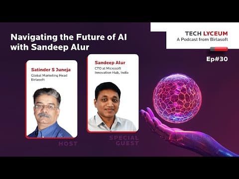 Navigating the Future of AI: Podcast with Sandeep Alur and Satinder Juneja