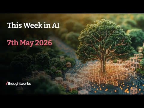 This Week in AI | 7th May 2026