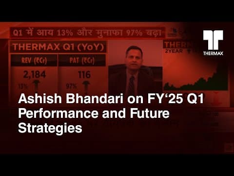 Ashish Bhandari on FY‘25 Q1 Performance and Future Strategies