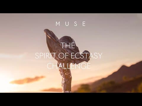 Muse Presents: The Spirit of Ecstasy Challenge