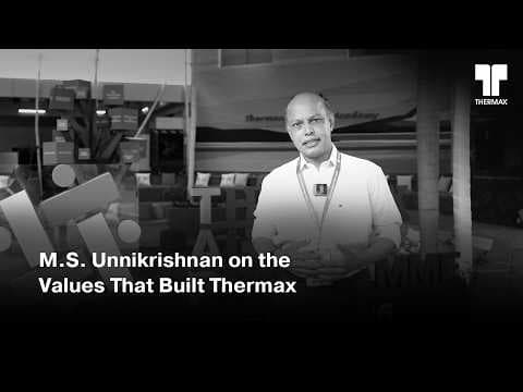 M.S. Unnikrishnan on the Values That Built Thermax