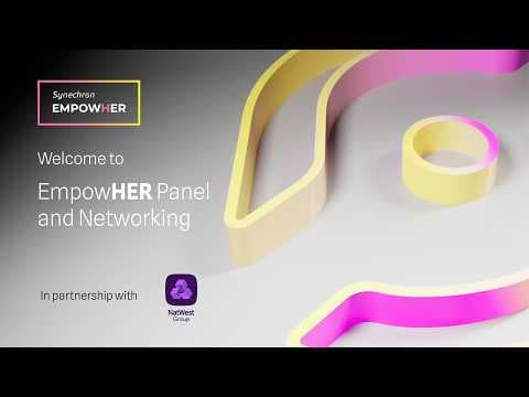 Synechron EmpowHer Scotland | In Partnership with NatWest Group| “If Not You, Who?”