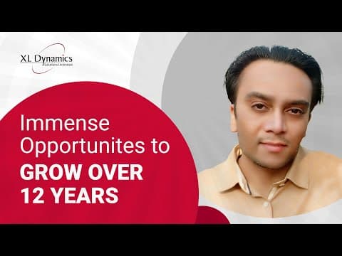 Immense Opportunities to Grow Over the Years