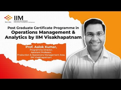 Make Smarter Business Decisions with IIM Visakhapatnam’s Operations Management & Analytics Programme