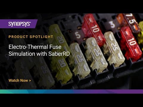 Electro-Thermal Fuse Simulation with SaberRD  | Synopsys