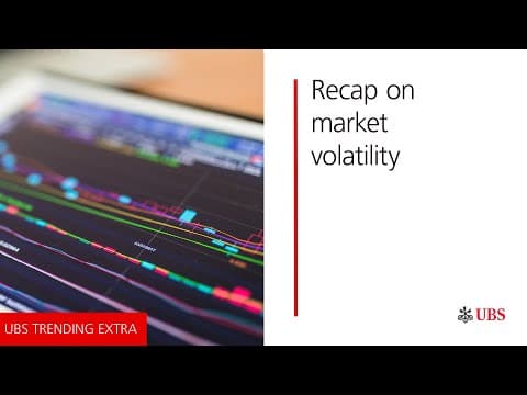 2-minute recap on the market volatility | UBS Trending Extra