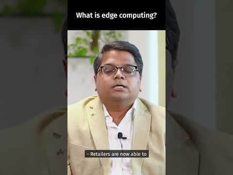 What is edge computing?