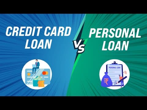 Credit Card Loan Vs Personal Loan | Which one should you choose? | Advantages & Disadvantages