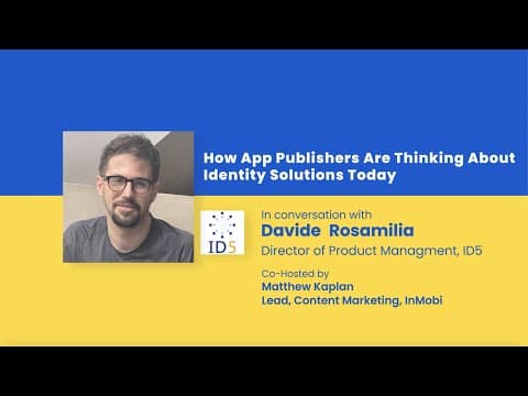 How App Publishers Are Thinking About Identity Solutions Today [#MobileMonday Q&A Video with ID5]