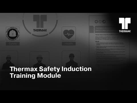 Thermax Safety Induction Training Module | Chinchwad Factory