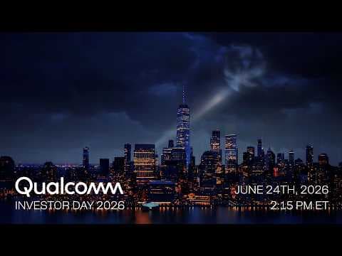 Livestream: Qualcomm Investor Day 2026