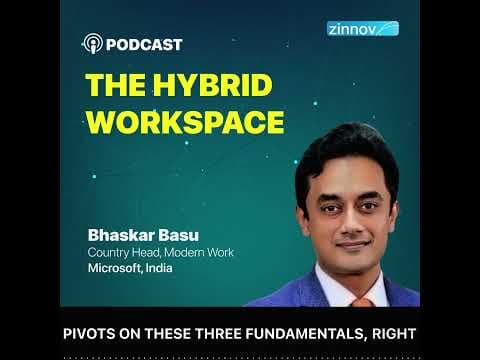 The Hybrid Workspace | Bhaskar Basu