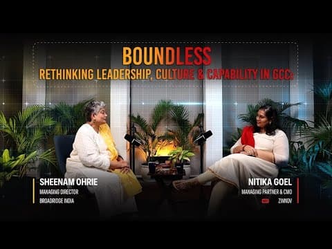 Teaser | Boundless: Rethinking Leadership, Culture & Capability in GCCs Ft. Sheenam Ohrie
