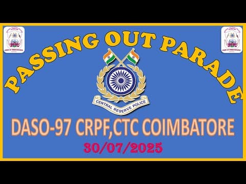 PASSING OUT CUM ATTESTATION PARADE OF DASO-97, CRPF, CTC COIMBATORE(TN)
