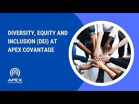Apex CoVantage: Building a Diverse and Inclusive Workplace