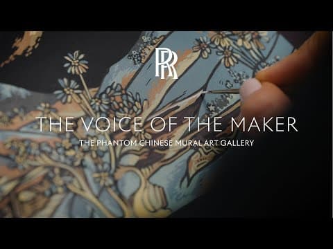 Rolls-Royce | The Voice of the Maker: Phantom Inspired by Chinese Mural Art