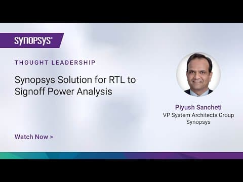 Synopsys Solution for RTL to Signoff Power Analysis | Synopsys