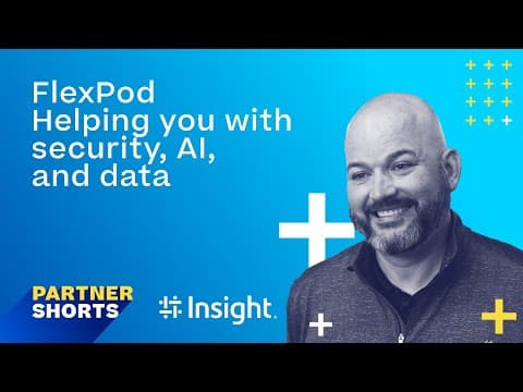FlexPod -  Helping you with security, AI, and data | Partner Shorts