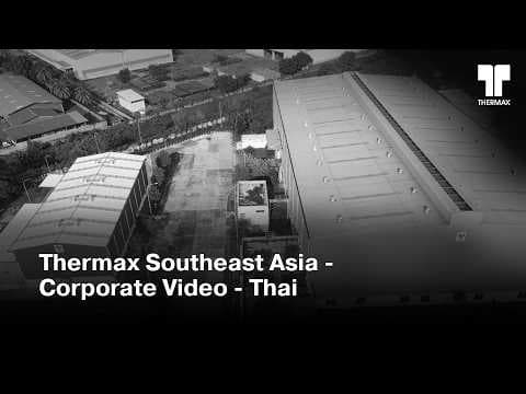 Thermax Southeast Asia - Corporate Video - Thai