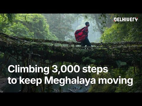Stories of Delhivery | Nongriat, Meghalaya